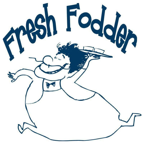 Fresh Fodder