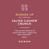 Koko Black Salty Cashew Crunch Dark Chocolate | 130g
